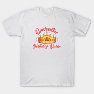 Quarantine Birthday Queen T-Shirt